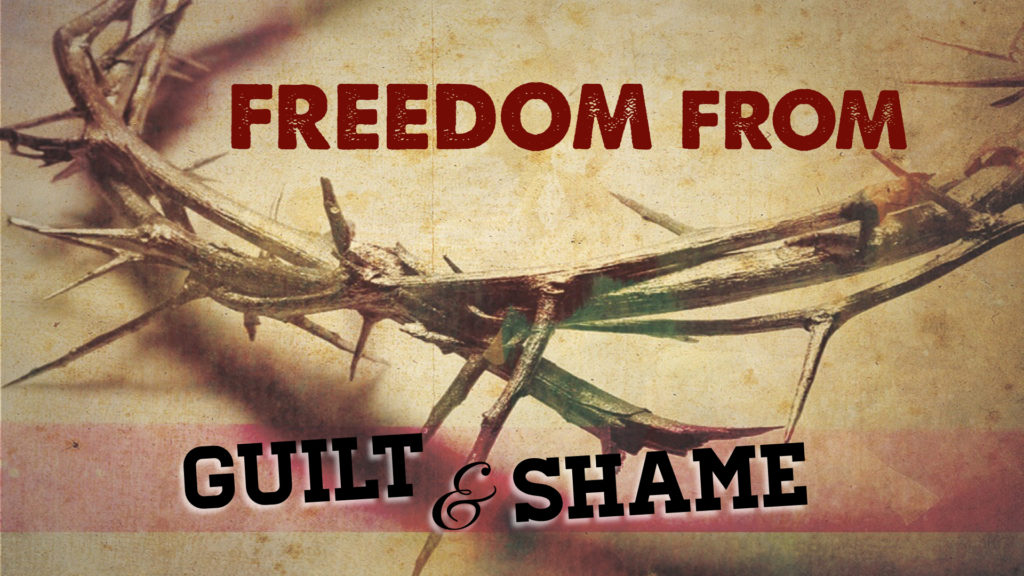 Freedom from Guilt and Shame
