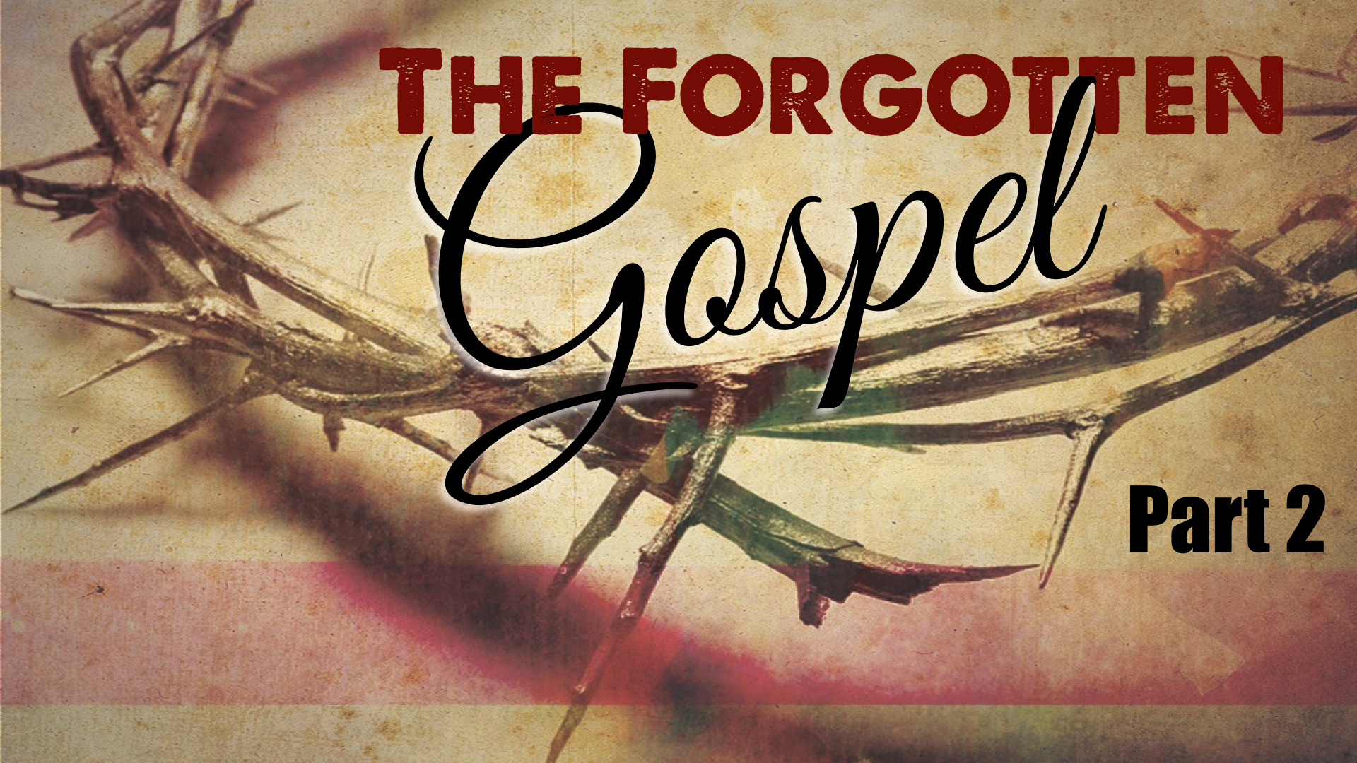 The Forgotten Gospel pt 2 episode artwork